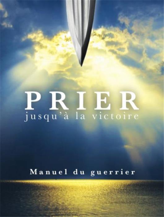 Prier jusqu´a la victoire
