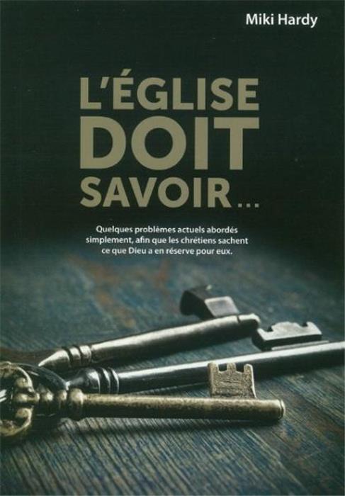 L´Eglise doit savoir. . .