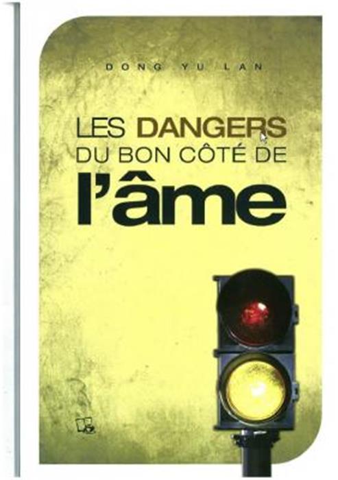 Les dangers du bon cotes de l´âme