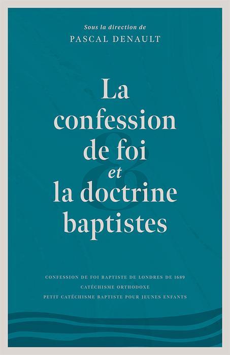 La confession de foi et la doctrine baptistes