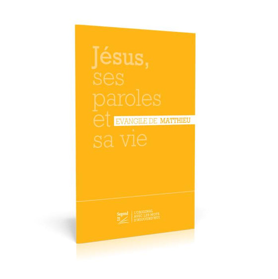 Jésus, ses paroles et sa vie [Matthieu]