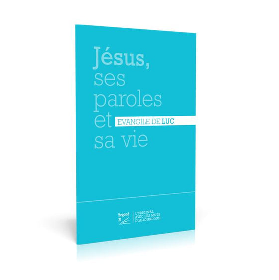 Jésus, ses paroles et sa vie [Luc] (grand)