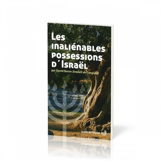 Les inaliénables possessions d´Israël
