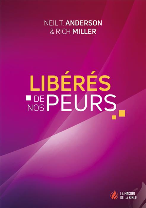 Libérés de nos peurs