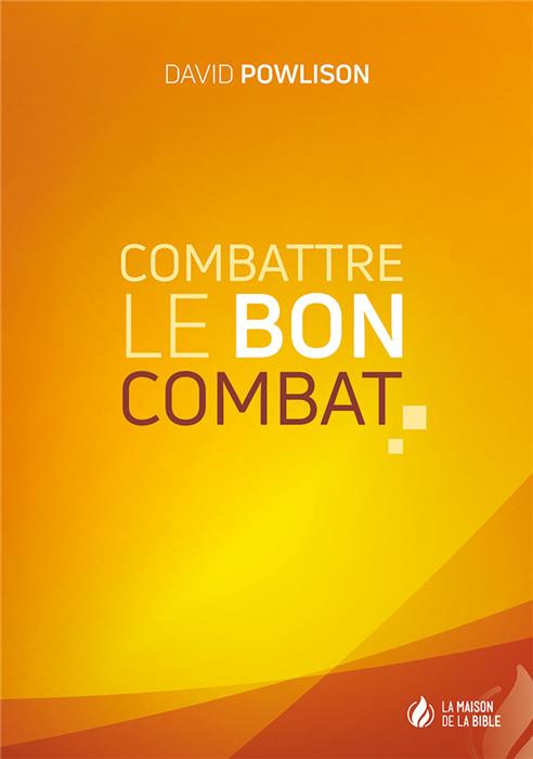 Combattre le bon combat