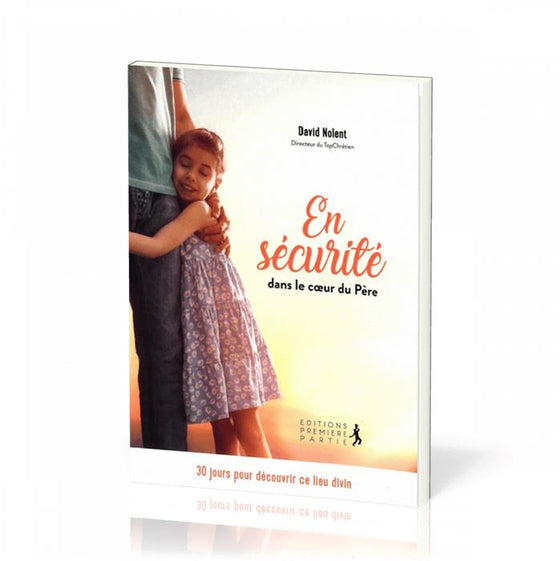 En sécurité dans le coeur du Père