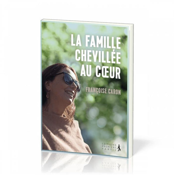 La famille chevillée au coeur