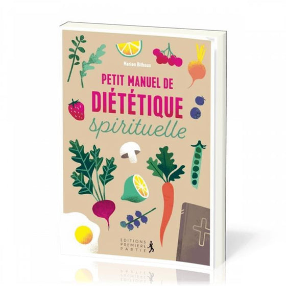 Petit manuel de diététique spirituelle