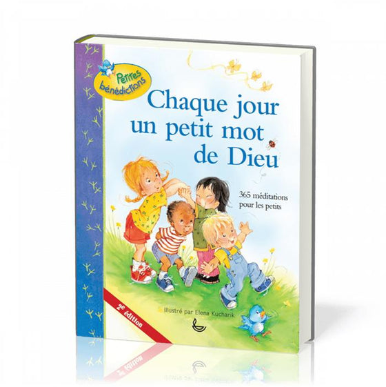 Chaque jour un petit mot de Dieu - 365 méditations pour les enfants