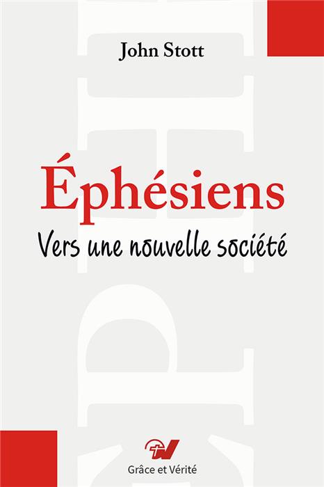 Éphésiens : vers une nouvelle société