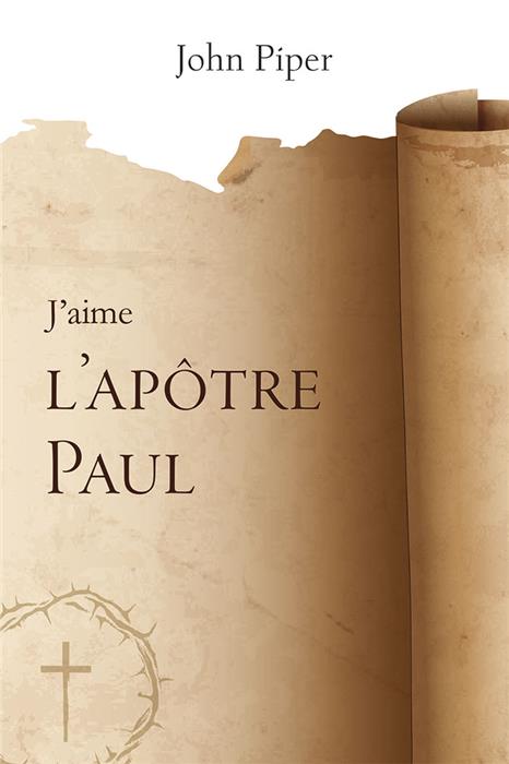 J'aime l'apôtre Paul