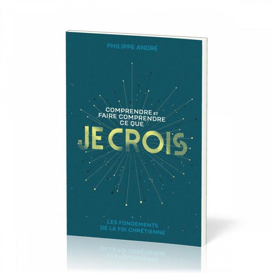 Comprendre et faire comprendre ce que je crois