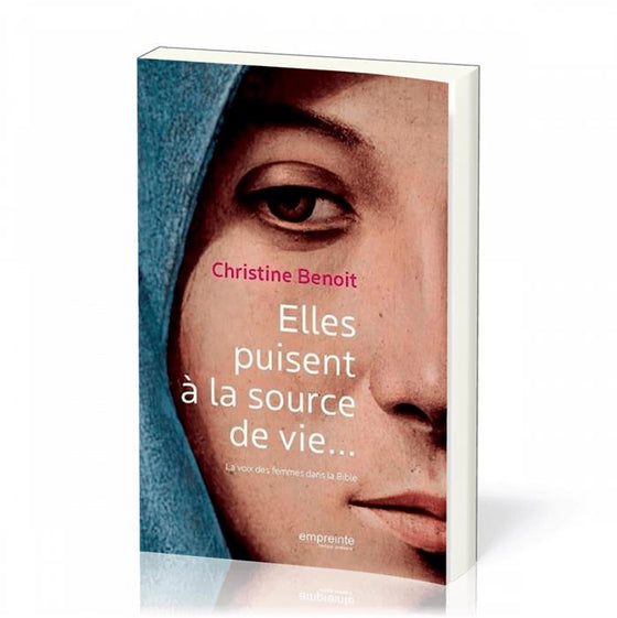 Elles puisent à la source de vie