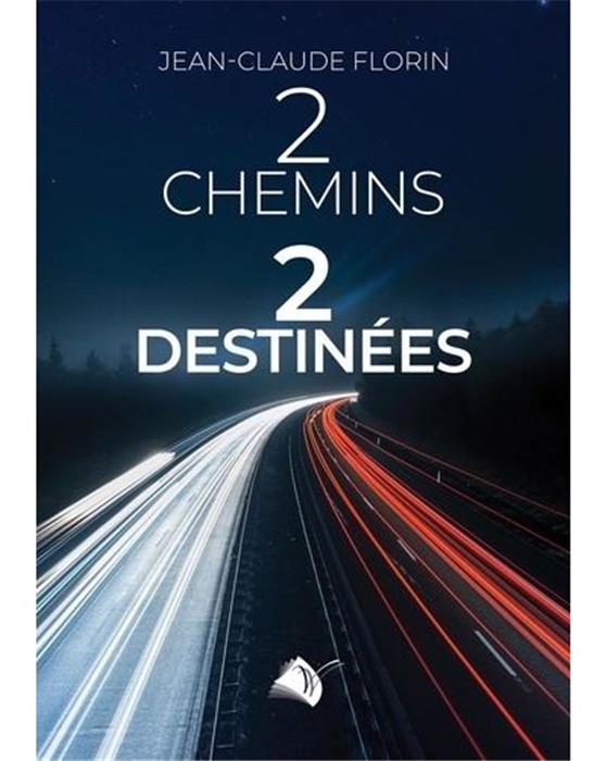 Deux chemins, deux destinÉes