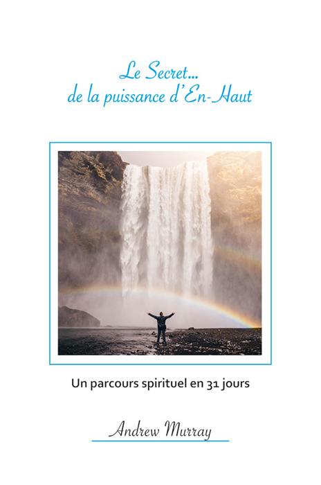 Le Secret... de la puissance d'En-Haut