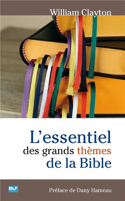 L’essentiel des grands thèmes de la Bible