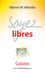 Soyez libres