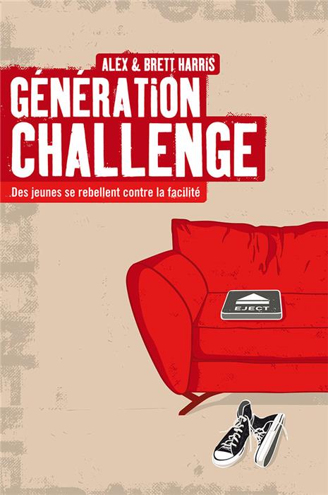 Génération challenge: des jeunes se rebellent contre la facilité