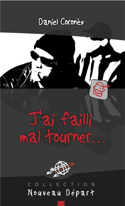 J’ai failli mal tourner