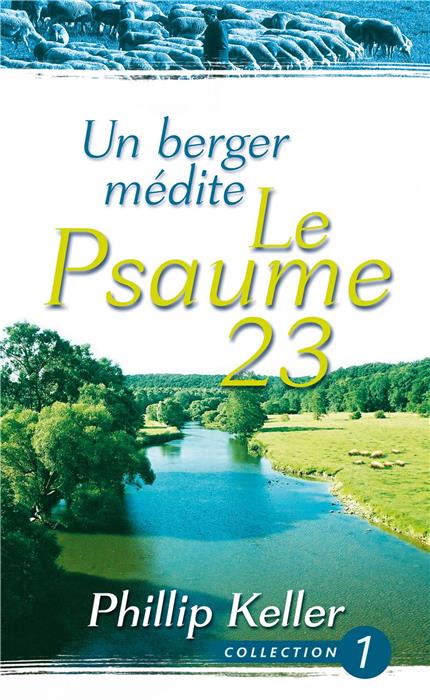 Un berger médite le Psaume 23