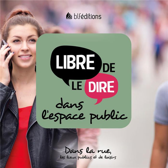 Libre de le dire dans l’espace public