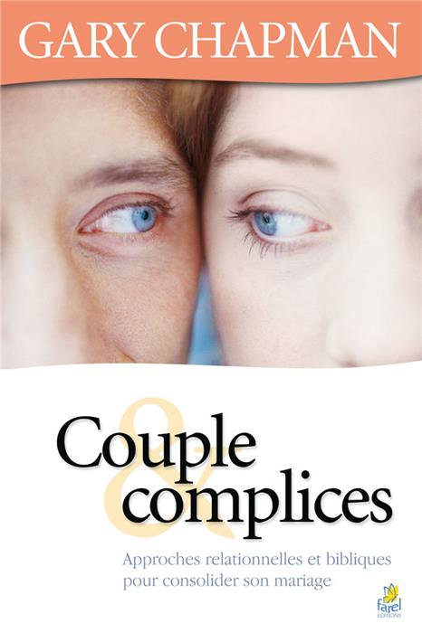 Couple & complices (auteur pas très centré sur l’Évangile)