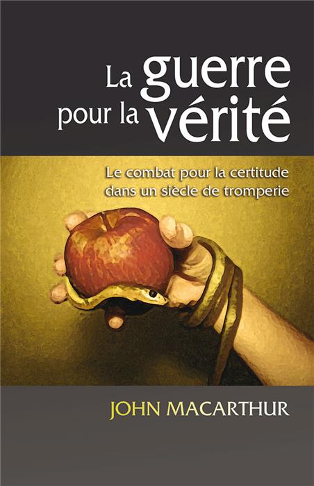 La guerre pour la vérité, Le combat pour la certitude dans un siècle de tromperie