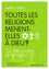 Toutes les religions mènent-elles à Dieu?