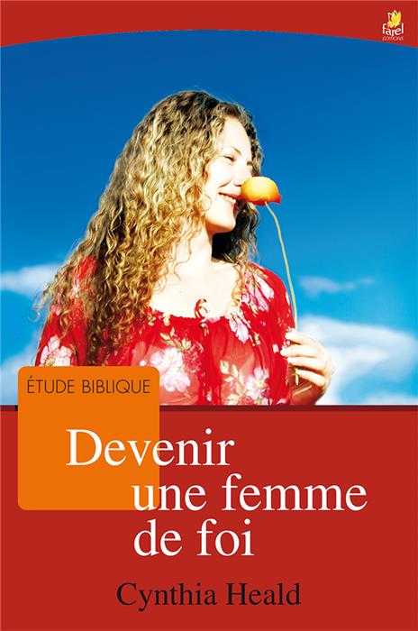 Devenir une femme de foi