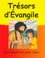 Trésors d'Évangile