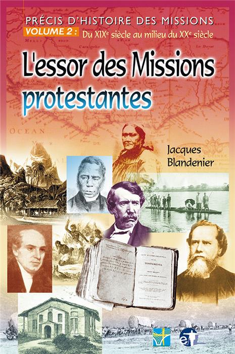 L´essor des missions protestantes, du 19e siècle au 20e siècle