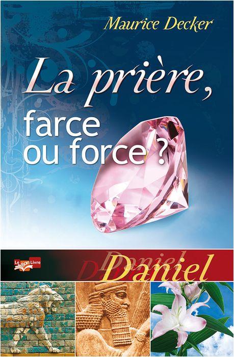 La prière, farce ou force ?
