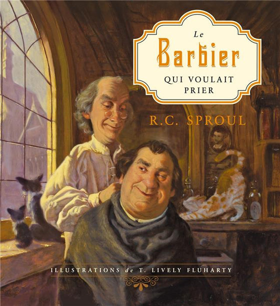 Le barbier qui voulait prier [version reliée]