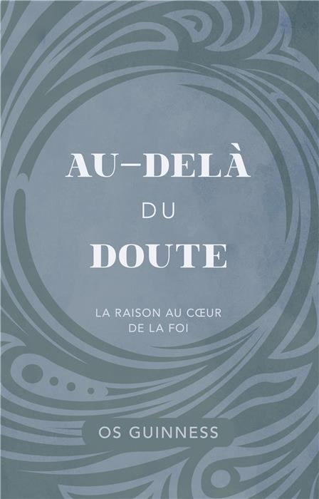 Au-delà du doute : La raison au cœur de la foi