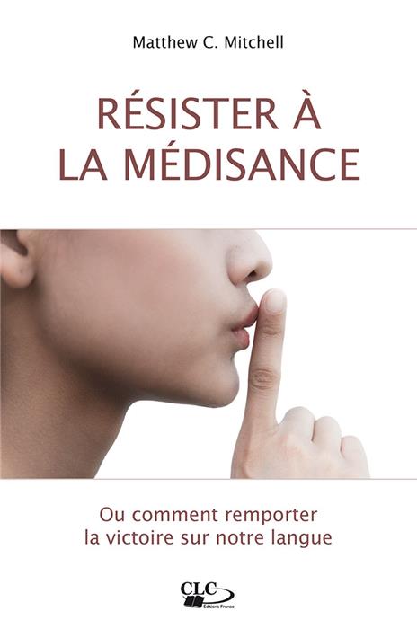 Résister à la médisance (Excellent état)