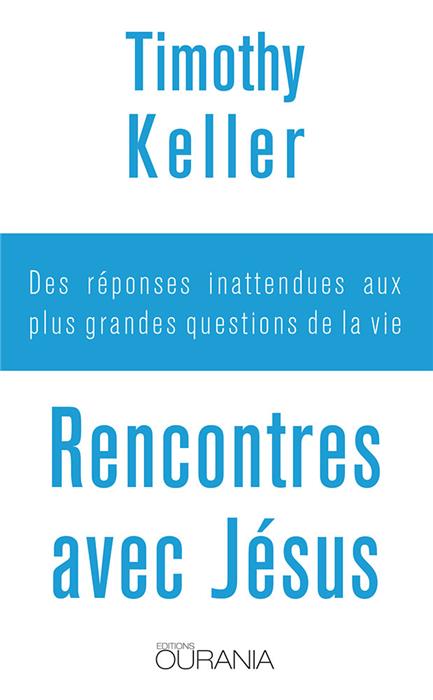 Rencontres avec Jésus [KELLER]