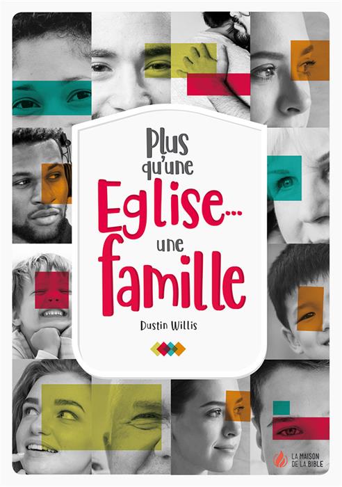 Plus qu’une Église... une famille