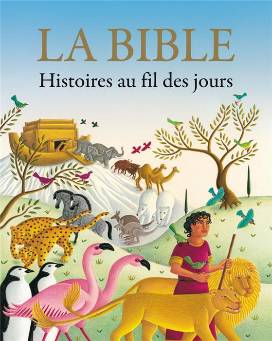 La Bible - Histoires au fil des jours