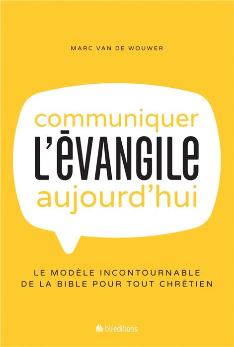 Communiquer l’Évangile aujourd’hui