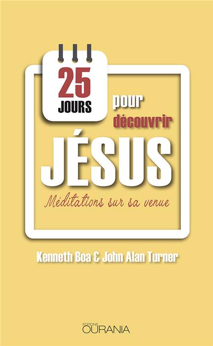 25 jours pour découvrir Jésus