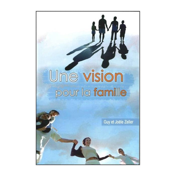 Une vision pour la famille