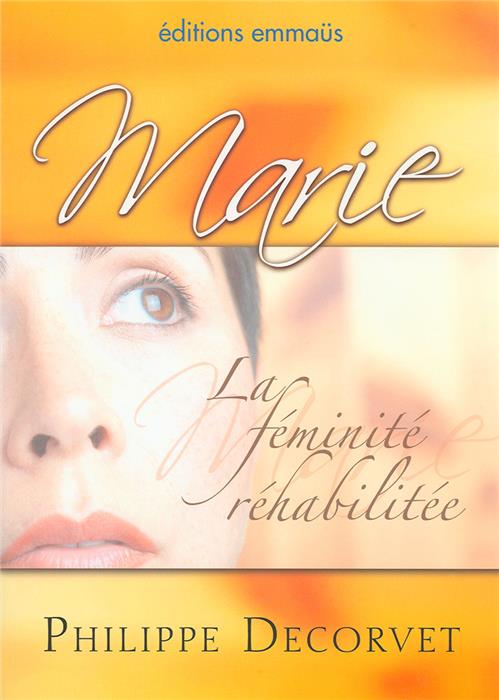 Marie, la féminité réhabilitée