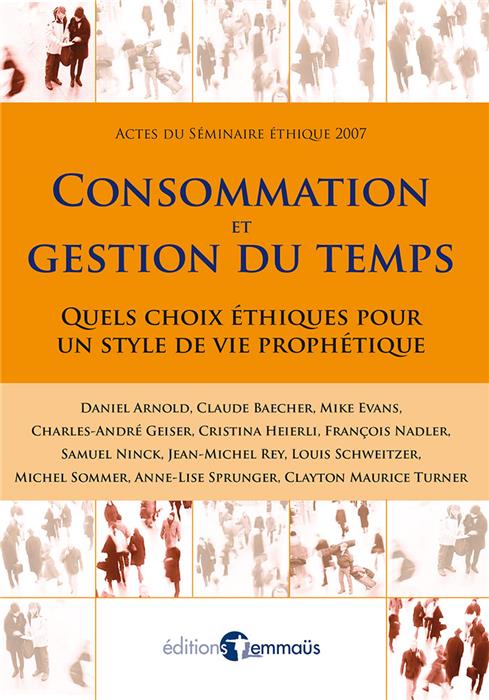 Consommation et gestion du temps - Quels choix éthiques pour un style de vie prophétique