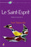 Le Saint-Esprit - Seigneur et source de vie