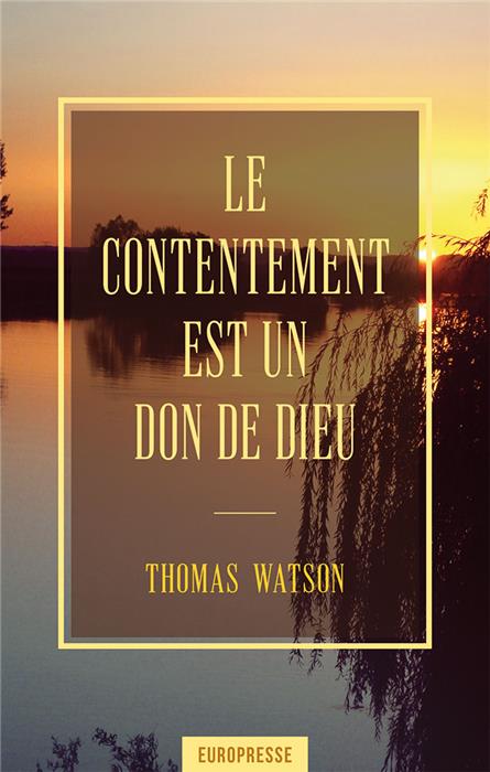 Le contentement est un don de Dieu