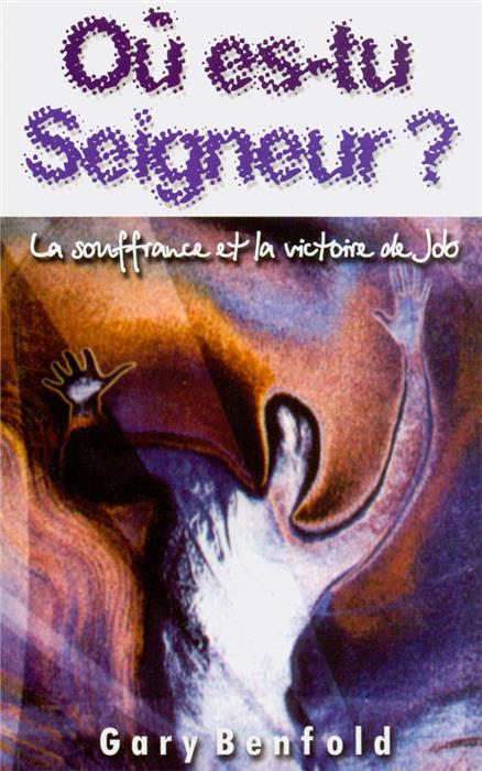 Où es-tu Seigneur ?