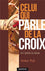 Celui qui parle de la croix
