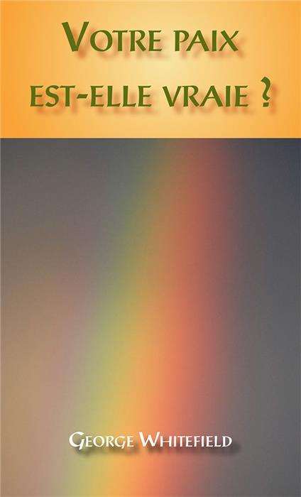 Votre paix est-elle vraie ?