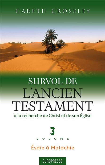 Survol de l’Ancien Testament à la recherche de Christ et de son Église Volume 3