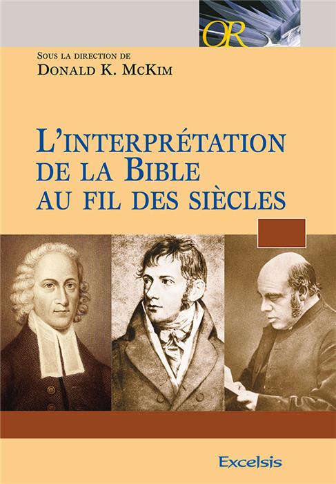 L'interprétation de la Bible au fil des siècles Tomes 1 à 4
